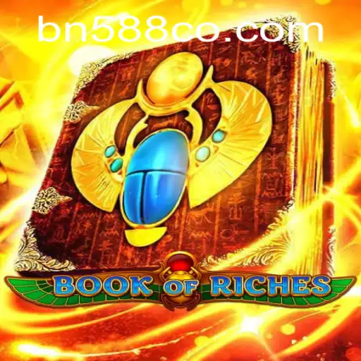 Explorando o Fascinante Mundo do Jogo 'Book of Riches' com BN588.COM